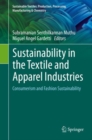 Image for Sustainability in the Textile and Apparel Industries : Consumerism and Fashion Sustainability