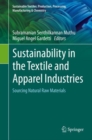 Image for Sustainability in the Textile and Apparel Industries : Sourcing Natural Raw Materials