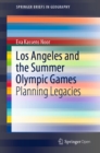 Image for Los Angeles and the Summer Olympic Games: Planning Legacies