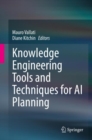 Image for Knowledge Engineering Tools and Techniques for AI Planning
