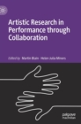 Image for Artistic research in performance through collaboration