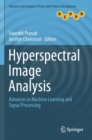 Image for Hyperspectral Image Analysis : Advances in Machine Learning and Signal Processing