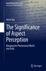 Image for The Significance of Aspect Perception