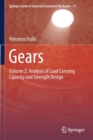 Image for Gears : Volume 2: Analysis of Load Carrying Capacity and Strength Design