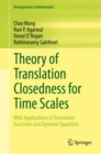 Image for Theory of Translation Closedness for Time Scales: With Applications to Translation Functions and Dynamic Equations