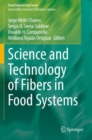 Image for Science and Technology of Fibers in Food Systems