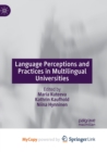 Image for Language Perceptions and Practices in Multilingual Universities