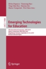 Image for Emerging Technologies for Education : 4th International Symposium, SETE 2019, Held in Conjunction with ICWL 2019, Magdeburg, Germany, September 23–25, 2019, Revised Selected Papers