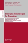 Image for Emerging Technologies for Education: 4th International Symposium, SETE 2019, Held in Conjunction With ICWL 2019, Magdeburg, Germany, September 23-25, 2019, Revised Selected Papers : 11984