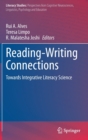 Image for Reading-Writing Connections : Towards Integrative Literacy Science
