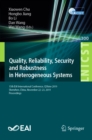 Image for Quality, Reliability, Security and Robustness in Heterogeneous Systems: 15th EAI International Conference, QShine 2019, Shenzhen, China, November 22-23, 2019, Proceedings
