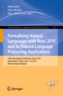Image for Formalizing Natural Languages With NooJ 2019 and Its Natural Language Processing Applications: 13th International Conference, NooJ 2019, Hammamet, Tunisia, June 7-9, 2019, Revised Selected Papers