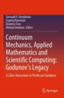 Image for Continuum Mechanics, Applied Mathematics and Scientific Computing:  Godunov&#39;s Legacy