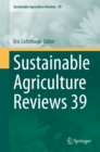 Image for Sustainable Agriculture Reviews 39 : 39