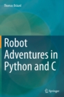 Image for Robot Adventures in Python and C