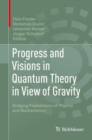 Image for Progress and Visions in Quantum Theory in View of Gravity: Bridging Foundations of Physics and Mathematics