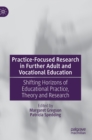Image for Practice-Focused Research in Further Adult and Vocational Education