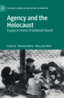 Image for Agency and the Holocaust