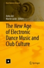 Image for The New Age of Electronic Dance Music and Club Culture