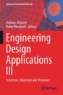 Image for Engineering design applications III  : structures, materials and processes
