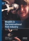 Image for Women in the international film industry  : policy, practice and power