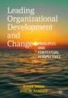 Image for Leading Organizational Development and Change: Principles and Contextual Perspectives