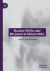Image for Russian Politics and Response to Globalization