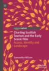 Image for Charting Scottish Tourism and the Early Scenic Film