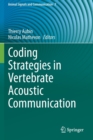 Image for Coding Strategies in Vertebrate Acoustic Communication