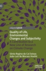 Image for Quality of life, environmental changes and subjectivity  : a contribution to a new line of research on climate change
