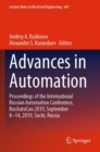 Image for Advances in automation  : proceedings of the International Russian Automation Conference, RusAutoCon 2019, September 8-14, 2019, Sochi, Russia
