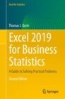 Image for Excel 2019 for Business Statistics : A Guide to Solving Practical Problems