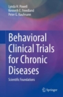 Image for Behavioral Clinical Trials for Chronic Diseases: Scientific Foundations