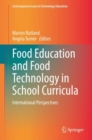 Image for Food Education and Food Technology in School Curricula : International Perspectives