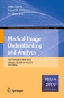 Image for Medical Image Understanding and Analysis : 23rd Conference, MIUA 2019, Liverpool, UK, July 24–26, 2019, Proceedings