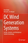 Image for DC Wind Generation Systems : Design, Analysis, and Multiphase Turbine Technology