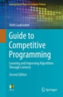 Image for Guide to Competitive Programming : Learning and Improving Algorithms Through Contests
