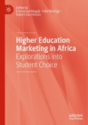 Image for Higher Education Marketing in Africa: Explorations on Student Choice