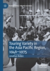 Image for Touring Variety in the Asia Pacific Region, 1946–1975