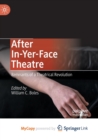 Image for After In-Yer-Face Theatre : Remnants of a Theatrical Revolution