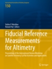 Image for Fiducial Reference Measurements for Altimetry: Proceedings of the International Review Workshop on Satellite Altimetry Cal/Val Activities and Applications