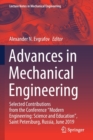 Image for Advances in mechanical engineering  : selected contributions from the conference &quot;Modern Engineering: Science and Education&quot;, Saint Petersburg, Russia, June 2019