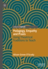Image for Pedagogy, Empathy and Praxis: Using Theatrical Traditions to Teach