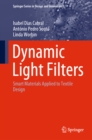 Image for Dynamic Light Filters: Smart Materials Applied to Textile Design