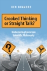 Image for Crooked Thinking or Straight Talk? : Modernizing Epicurean Scientific Philosophy