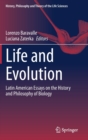 Image for Life and Evolution : Latin American Essays on the History and Philosophy of Biology