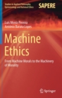 Image for Machine Ethics : From Machine Morals to the Machinery of Morality