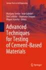 Image for Advanced Techniques for Testing of Cement-Based Materials