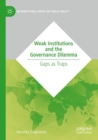 Image for Weak Institutions and the Governance Dilemma