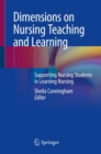 Image for Dimensions On Nursing Teaching and Learning: Supporting Nursing Students in Learning Nursing